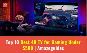 Best 4K TV for Gaming Under 500
