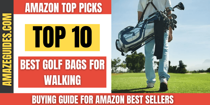 Best Golf Bags for Walking 