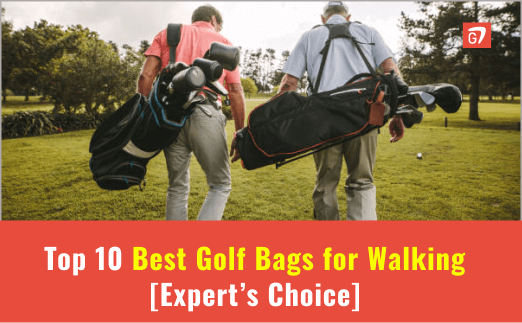 Best Golf Bags for Walking