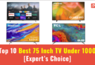 Best 75 Inch TV Under 1000