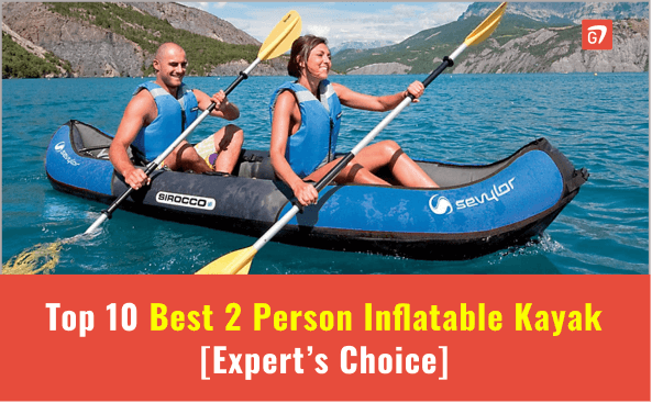Best 2 Person Inflatable Kayak