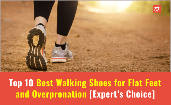 10 Best Walking Shoes For Flat Feet And Overpronation | 2022