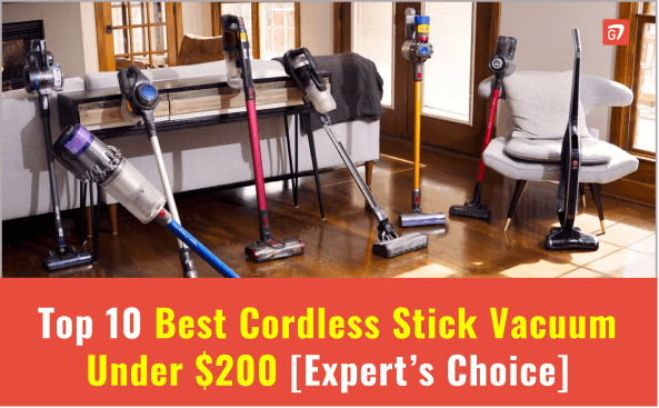 Best Cordless Stick Vacuum Under $200