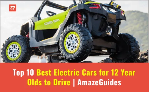 Electric Cars for 12 Year Olds to Drive